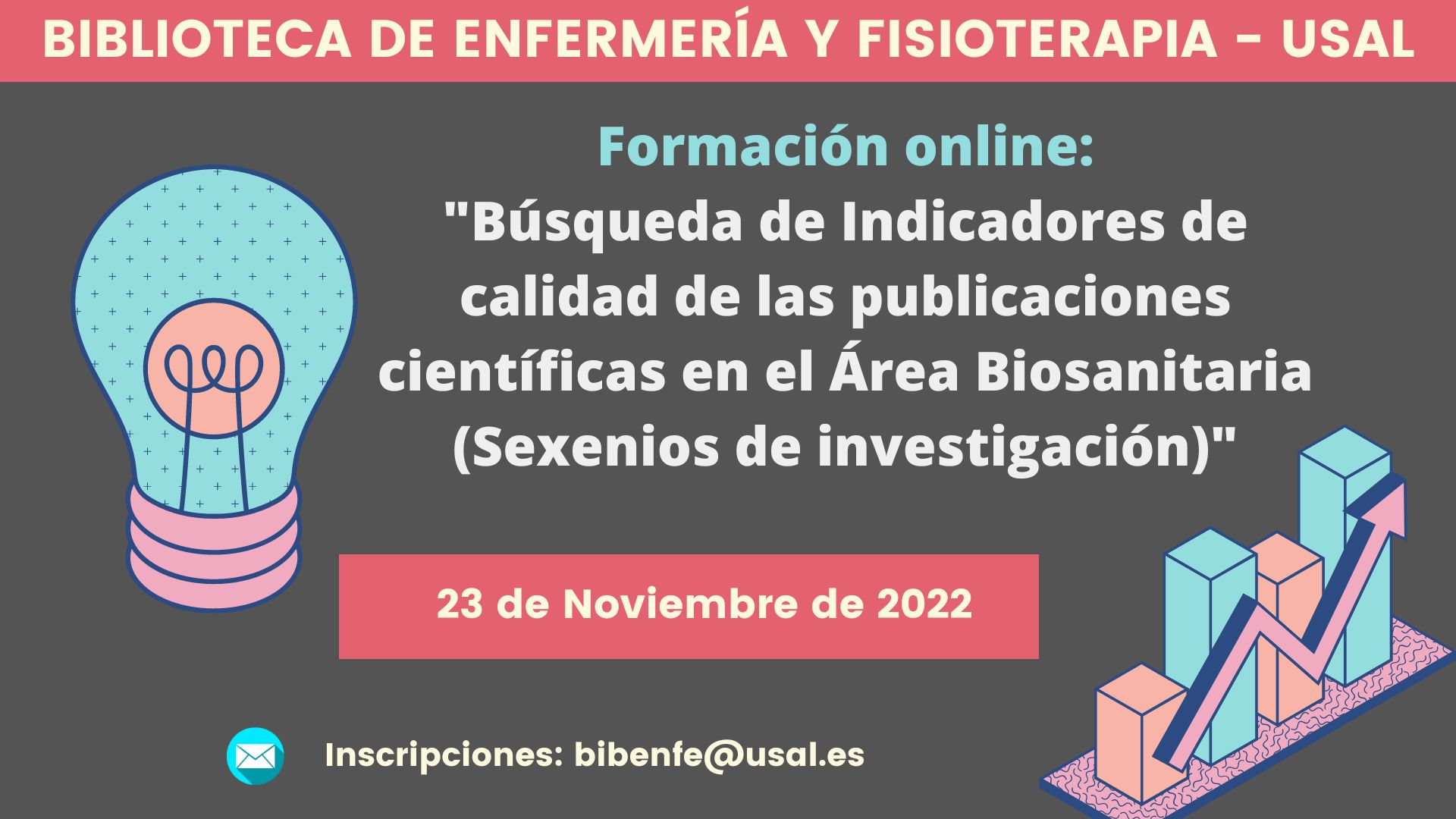 Formación online (Studium): "Búsqueda de Indicadores de calidad de las publicaciones científicas en el Área Biosanitaria (Sexenios de investigación)"
